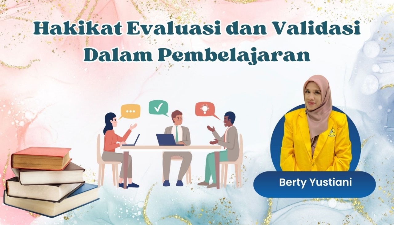 Hakikat Evaluasi dan Validasi Dalam Pembelajaran